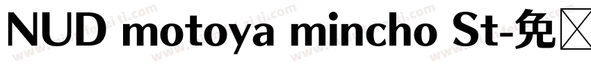 NUD motoya mincho St字体转换